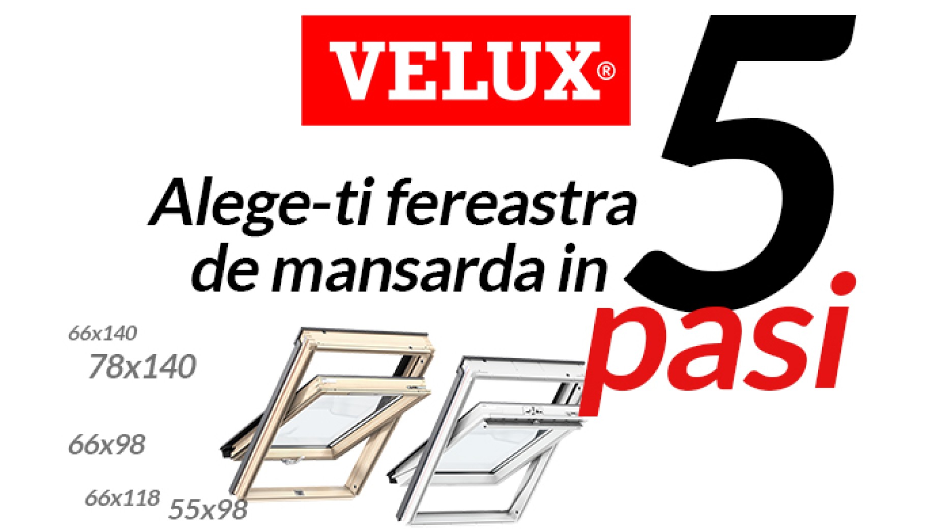 Alege o fereastra de mansarda Velux in 5 pasi