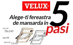 Alege o fereastra de mansarda Velux in 5 pasi